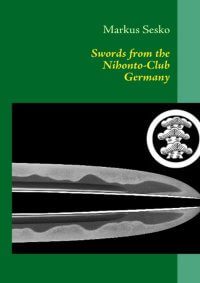 Zwaarden van de Nihonto-Club Duitsland door Markus Sesko